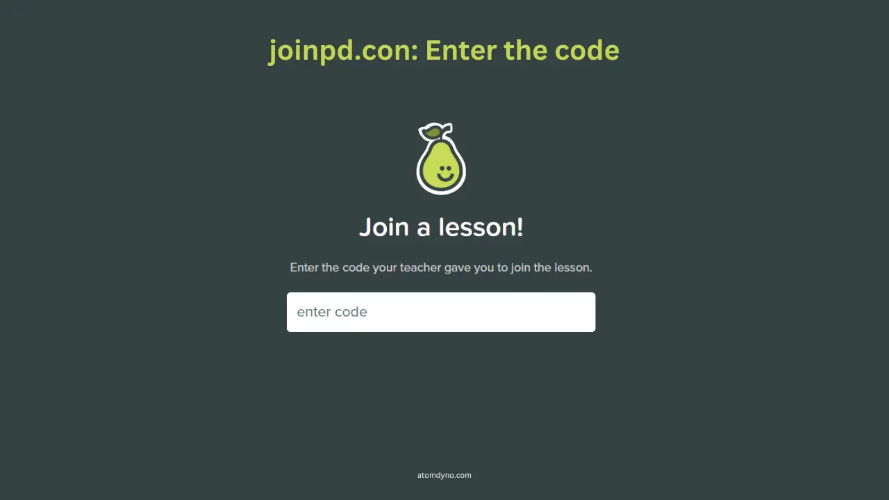 joinpd.con: Enter the code and join a presentation in progress with Pear Deck