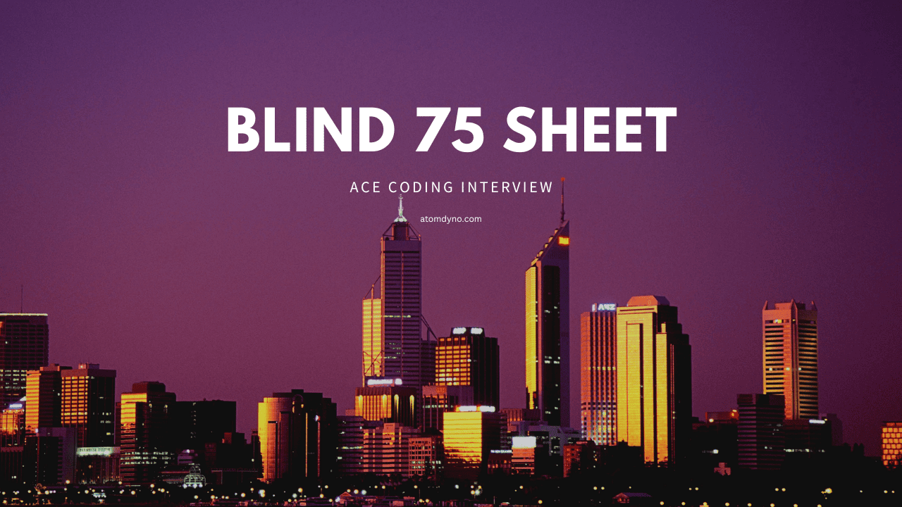 Master the BLIND 75: Important Sheet for Interview Preparation!